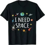 I NEED SPACE - Maglietta con tema spaziale, design divertente e originale per appassionati di astronomia e scienza.