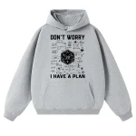 Felpa grigia con grafica scientifica e testo "Don't Worry, I Have a Plan" e simboli matematici e scientifici, perfetta per appassionati di scienza e stile casual.