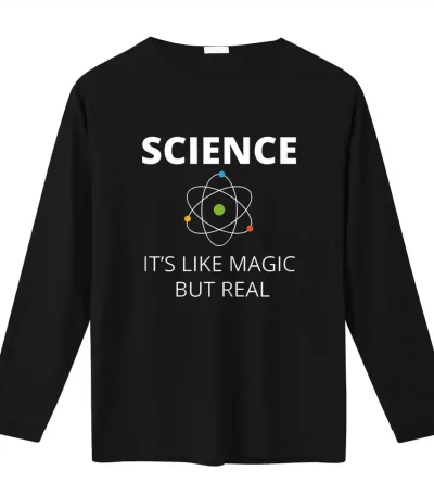 T-shirt nera con motivo atomico e testo "La scienza è come la magia ma vera" per gli amanti della scienza e della decorazione geek.